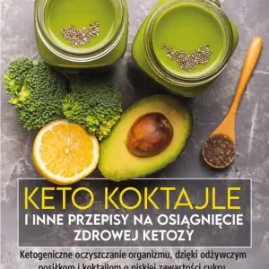 Keto koktajle i inne przepisy na osiągnięcie zdrowej ketozy Ekspresowa dostawa