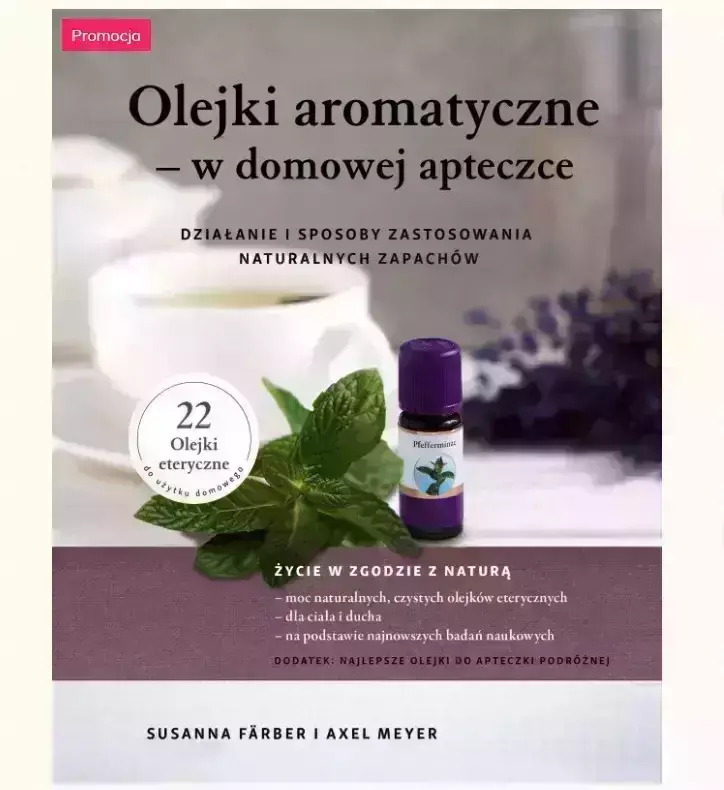 Zniżka Olejki aromatyczne w domowej apteczce - Farber Meyer