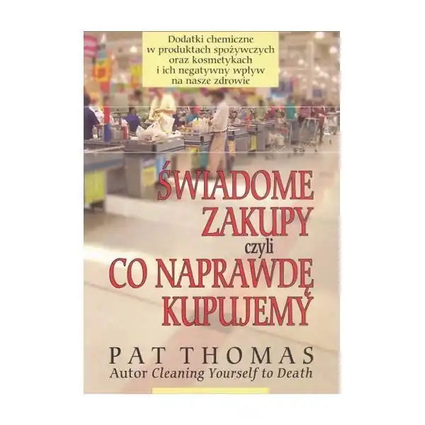 Rabat Świadome zakupy czyli co naprawdę kupujemy - Pat Thomas