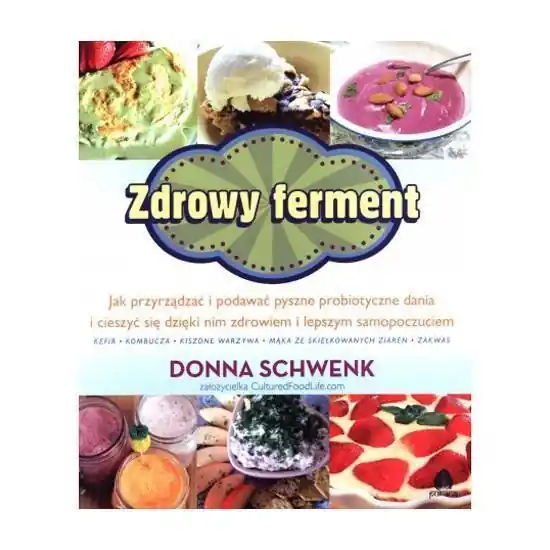 Zdrowy ferment - Donna Schweenk Premium